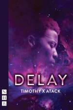 DELAY af Timothy X Atack