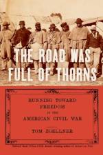 The Road Was Full of Thorns af Tom Zoellner