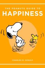 The Peanuts Guide to Happiness af Charles Schulz