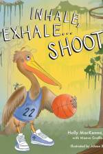 Inhale, Exhale...Shoot! af Holly MacKenna