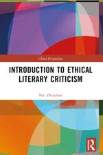 Introduction to Ethical Literary Criticism af Nie Zhenzhao