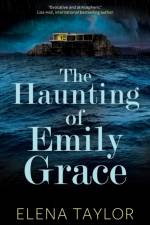 The Haunting of Emily Grace af Elena Taylor