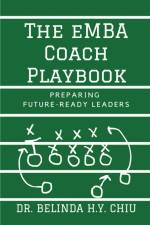 The EMBA Coach Playbook af Belinda H.Y. Chiu