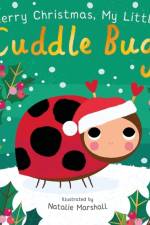Merry Christmas, My Little Cuddle Bug af Nicola Edwards