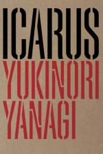 Yukinori Yanagi: ICARUS af Yanagi