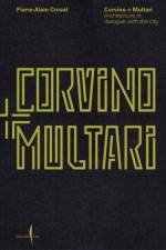 Corvino + Multari: Architecture in Progress af Corvino