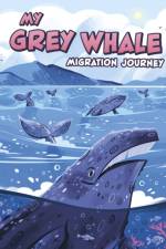 My Grey Whale Migration Journey af Jamee-Marie Edwards