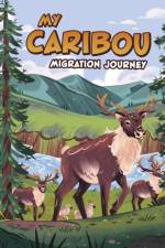 My Caribou Migration Journey af Nancy Loewen