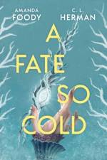 A Fate So Cold af Amanda Foody