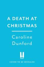 A Death at Christmas (Euphemia Martins Mystery 18) af Caroline Dunford