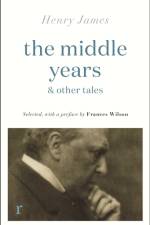 The Middle Years & Other Tales af Henry James
