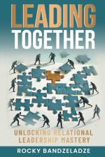 Leading Together af Rocky Bandzeladze