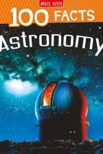 100 Facts Astronomy af Sue Becklake