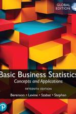 Basic Business Statistics -- Global Edition af Mark Berenson