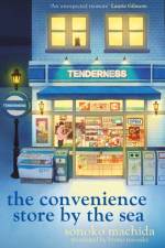 The Convenience Store by the Sea af Sonoko Machida