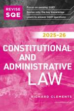 Revise SQE Constitutional and Administrative Law 2025/26 af Richard Clements