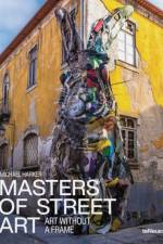 Masters of Street Art af Michael Harker