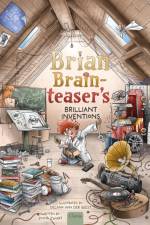 Brian Brainteaser's Brilliant Inventions af Emma Zwart