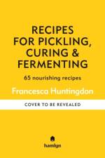Recipes for Pickling, Curing & Fermenting af Hamlyn
