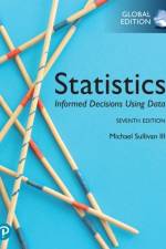 Statistics: Informed Decisions Using Data, Global Edition af Michael Sullivan