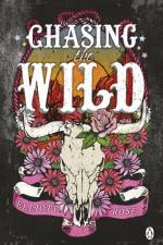 Chasing The Wild af Elliott Rose