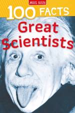 100 Facts Great Scientists af John Farndon