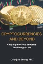 Cryptocurrencies and Beyond af Chenjiazi Zhong