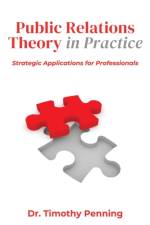 Public Relations Theory in Practice af Timothy Penning