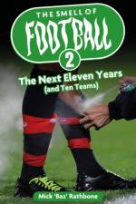 The Smell of Football III