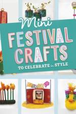 Mini Festival Crafts to Celebrate in Style af Rebecca Felix