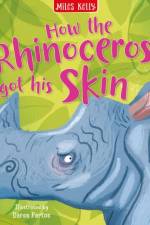 Rhino Got His Skin af Miles Kelly
