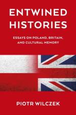 Entwined Histories af Piotr Wilczek