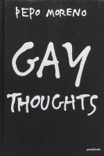 Gay Thoughts af Pepo Moreno
