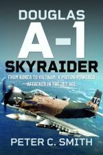 Douglas A-1 Skyraider af Peter C Smith