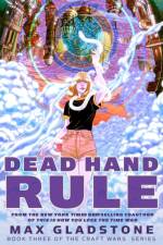 Dead Hand Rule af Max Gladstone