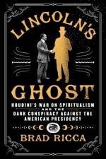 Lincoln's Ghost af Brad Ricca