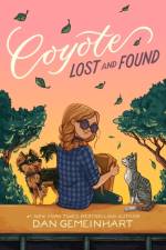 Coyote Lost and Found af Dan Gemeinhart