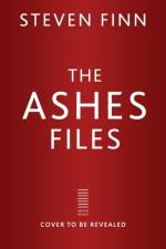 The Ashes Files af Steven Finn