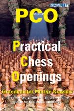 PCO: Practical Chess Openings af Martyn Kravtsiv