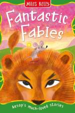 Fantastic Fables af Miles Kelly