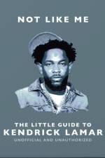 Not Like Me: The Little Guide to Kendrick Lamar af OH