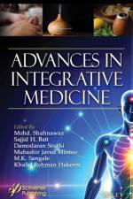 Advances in Integrative Medicine af Mohd. (University of Ladakh Shahnawaz