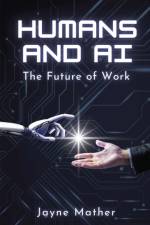 Humans and AI af Jayne Mather