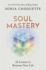 Soul Mastery af Sonia Choquette