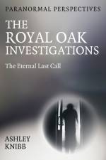 Paranormal Perspectives - The Royal Oak Investigations af Ashley Knibb