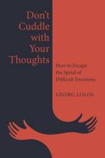 Don't Cuddle with Your Thoughts af Georg Lolos