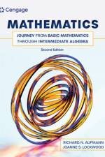 Mathematics: Journey from Basic Mathematics through Intermediate Algebra af Richard (Palomar College) Aufmann