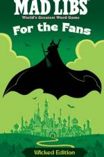 Mad Libs: For the Fans: Wicked Edition af Brian Elling