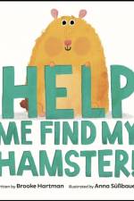 Help Me Find My Hamster! af Brooke Hartman