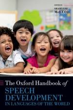 The Oxford Handbook of Speech Development in Languages of the World